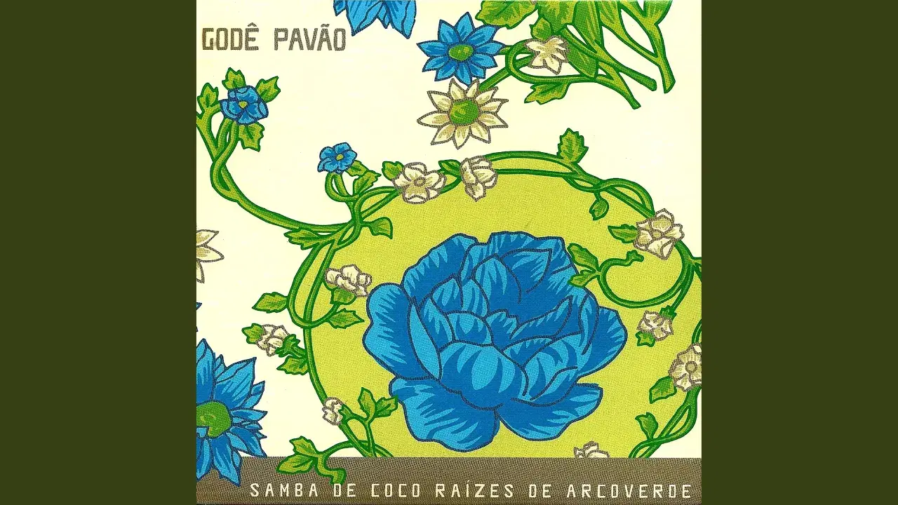 Godê Pavão - Samba De Coco Raízes De Arcoverde