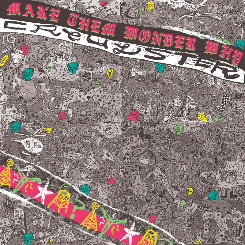 Make Them Wonder Why - Cruelster