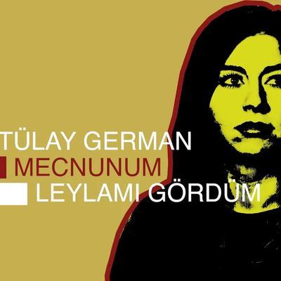  - Tülay German