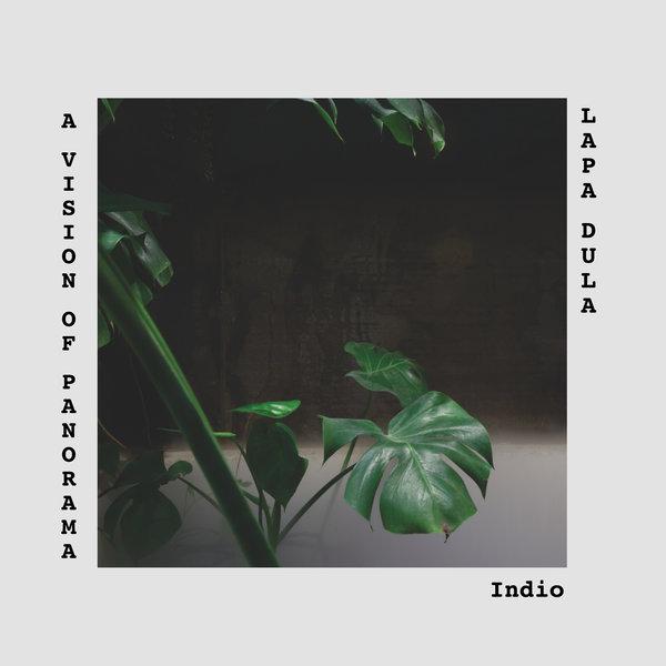 Indio - A Vision Of Panorama, Lapa Dula