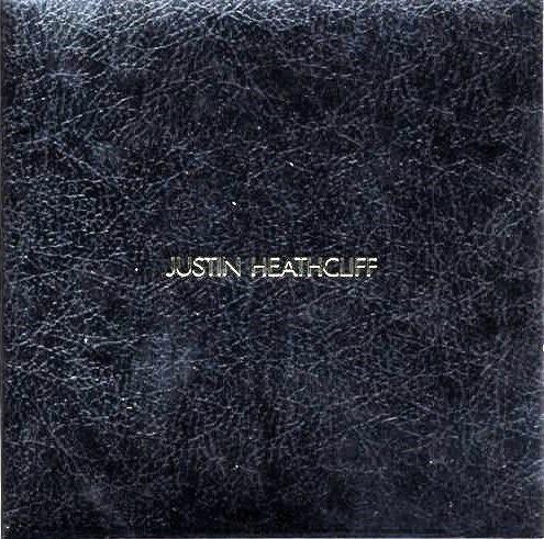Justin Heathcliff - Justin Heathcliff