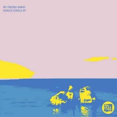 Sonica Jonica EP - My Friend Dario