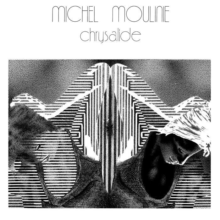 Chrysalide - Michel Moulinié