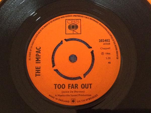 Too Far Out / Rat Tat Ta Tat - The Impac