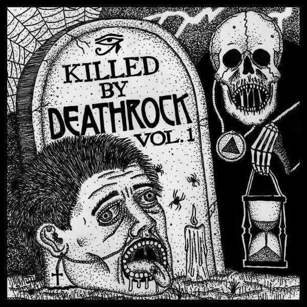 Killed By Deathrock, Vol. 1 - Twisted Nerve