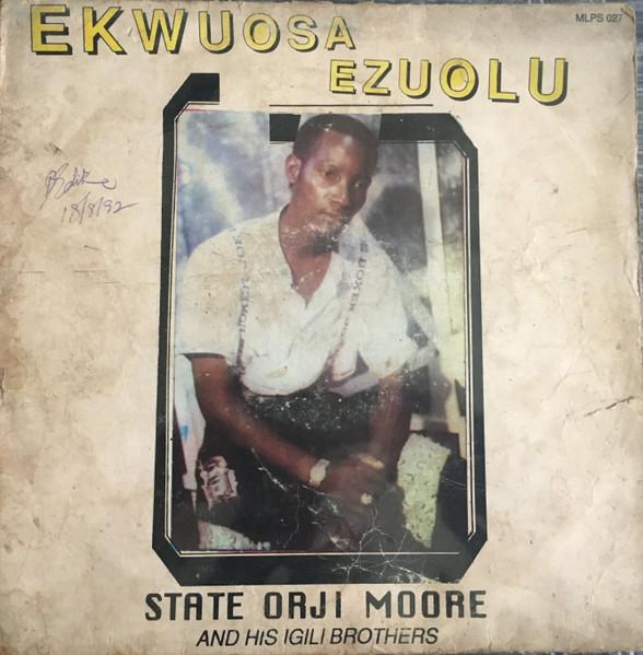  - State Orji Moore and His Igili Brothers