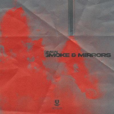Smoke & Mirrors - Omen