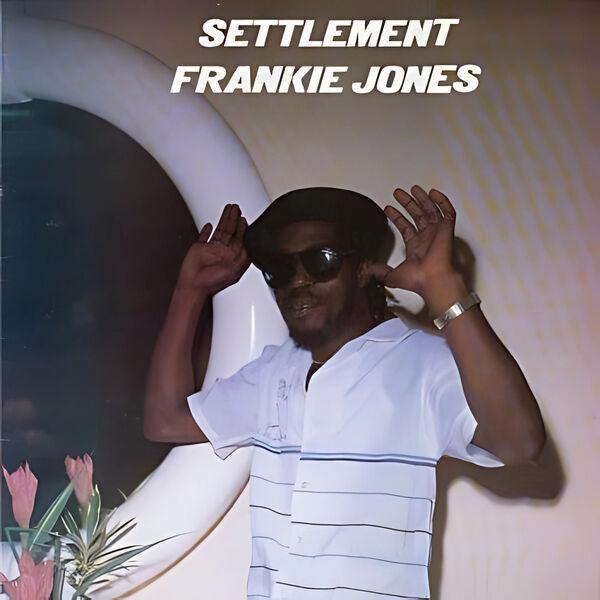  - Frankie Jones