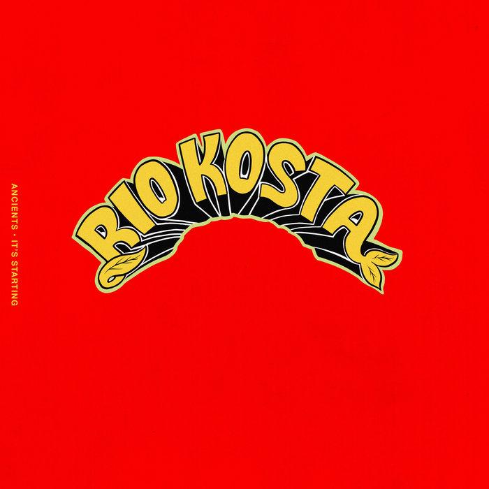 Ancients / It's Starting - RIO KOSTA