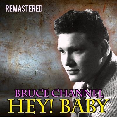  - Bruce Channel