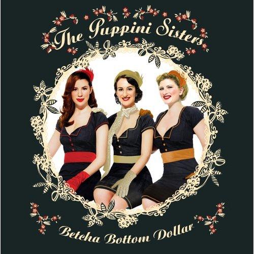  - The Puppini Sisters