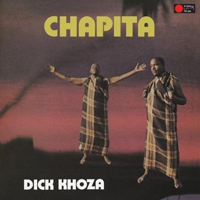 Chapita - Dick Khoza