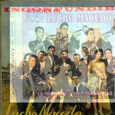  - Sonora Lucho Macedo