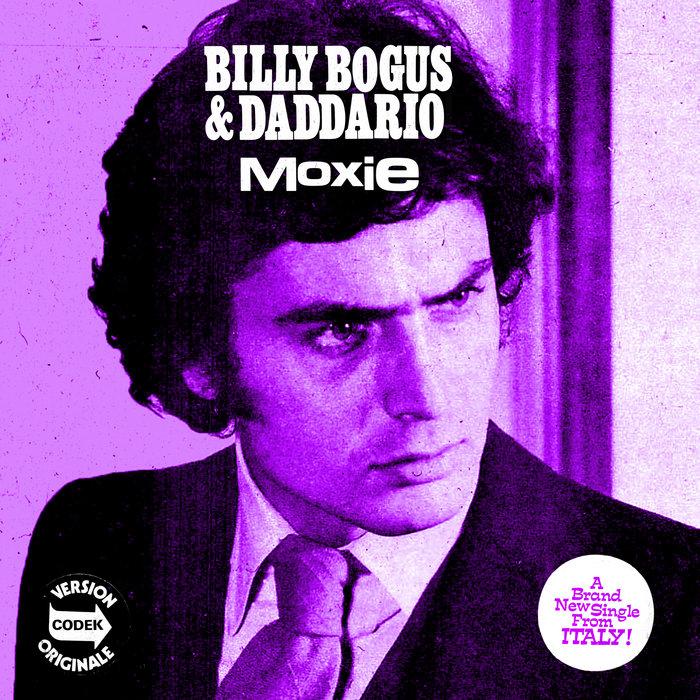 Moxie - Billy Bogus & Daddario