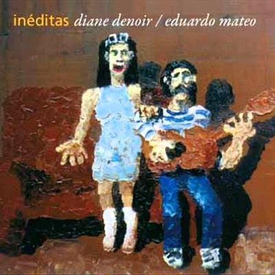 Inéditas - Diane Denoir, Eduardo Mateo