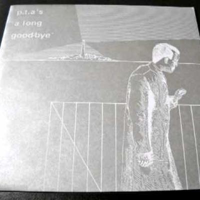 A Long Good-Bye - P.T.A's 