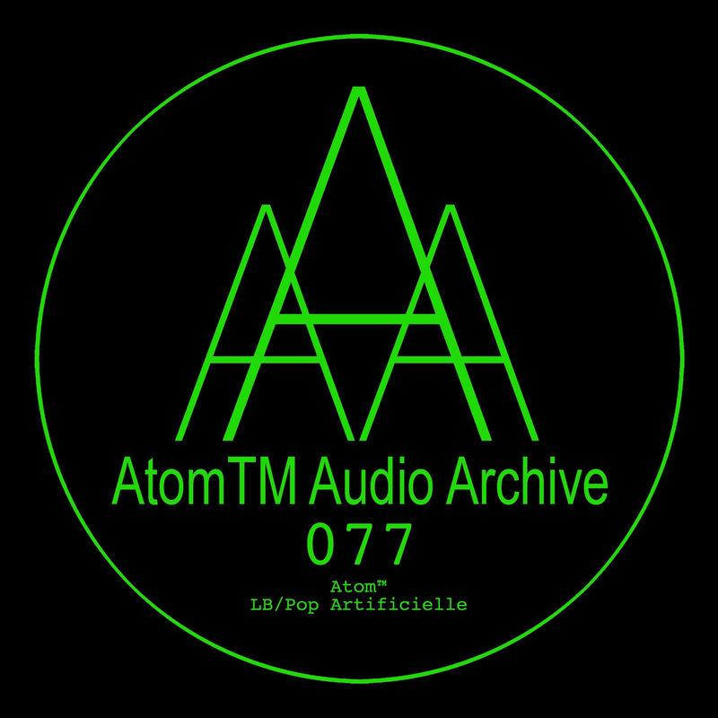LB/Pop Artificielle - AtomTM