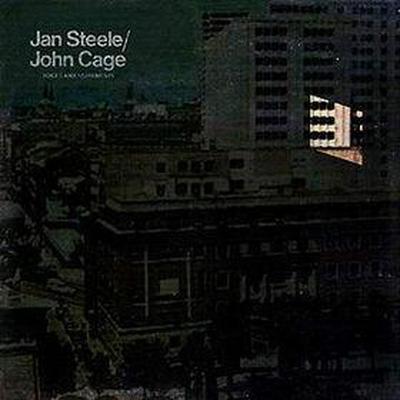 The Complete Obscure Records Collection 1975-1978 {Obscure N.5: Jan Steele, John Cage - "Voices And Instruments"} [Disc 5] - Jan Steele And John Cage