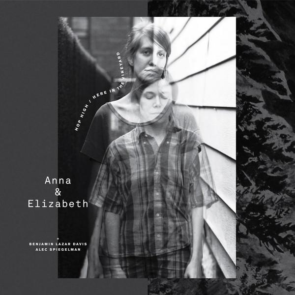 Hop High/Here in the Vineyard - Anna & Elizabeth