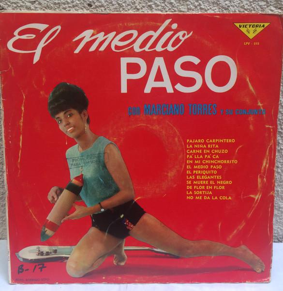 El Medio Paso - Marciano Torres