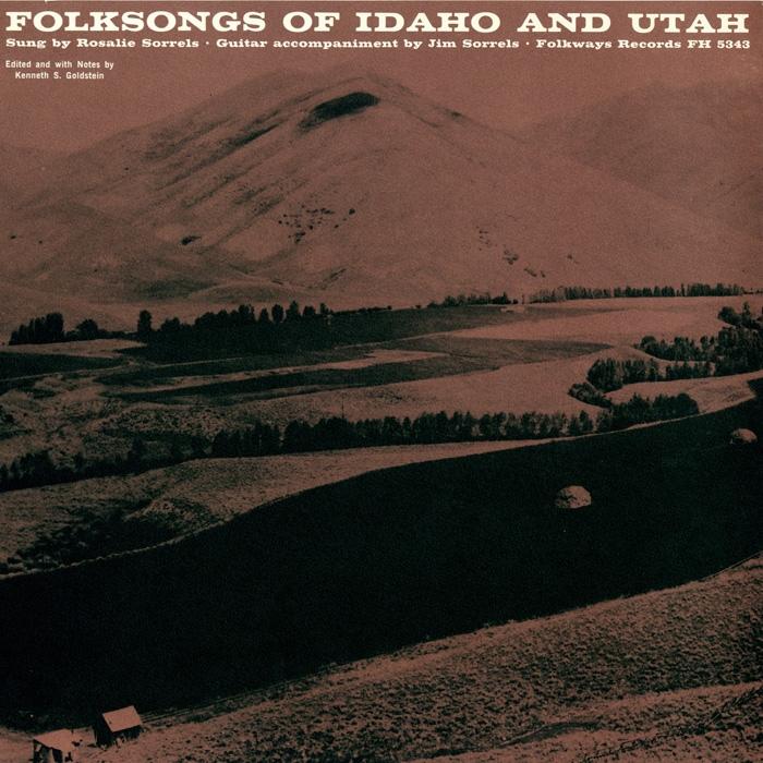 Folk Songs of Idaho and Utah - Rosalie Sorrels