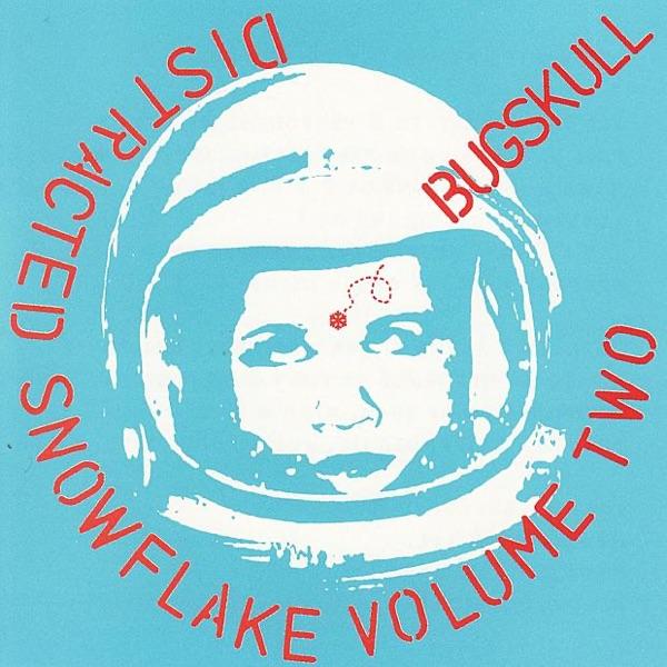 Distracted Snowflake Volume Two - Bügsküll