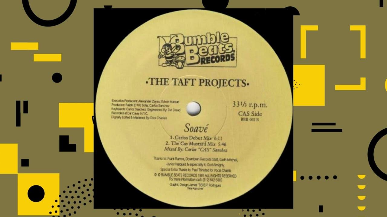 The Tafts Projects - Soavé (The Cas Mustard Mix) - 1991, New York - The Tafts Projects