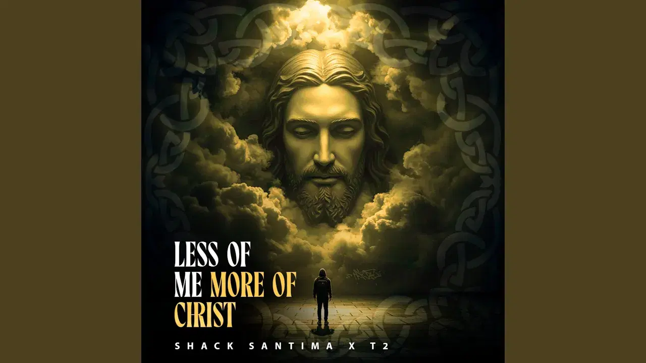 Less Of Me More Of Christ - Shack Santima, PRODT2