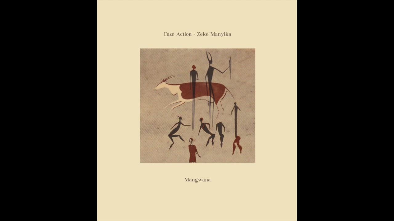 Mangwana - Faze Action, Zeke Manyika