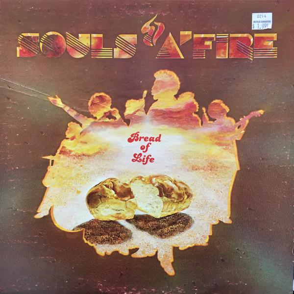 Bread Of Life - Souls A'Fire