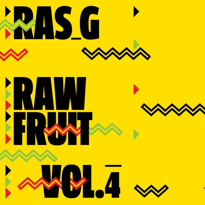 Raw Fruit Vol.4 - Ras_G & The Afrikan Space Program