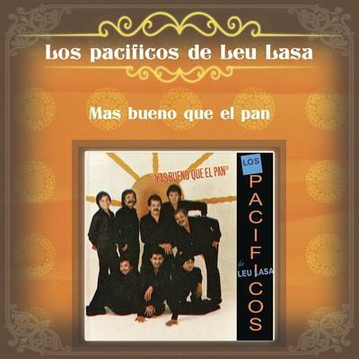  - Los Pacífico de Leu Lasa