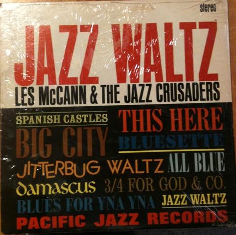 Jazz Waltz - Les McCann & The Jazz Crusaders