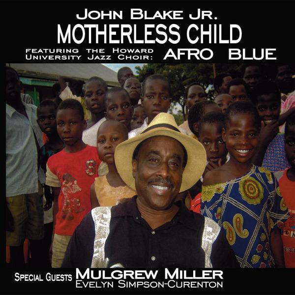 Motherless Child - John Blake Jr.