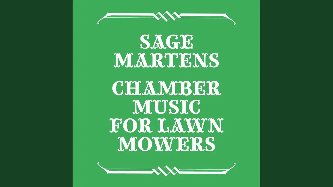 Chamber Music for Lawn Mowers - Sage Martens, Lieven Martens, & M. Sage