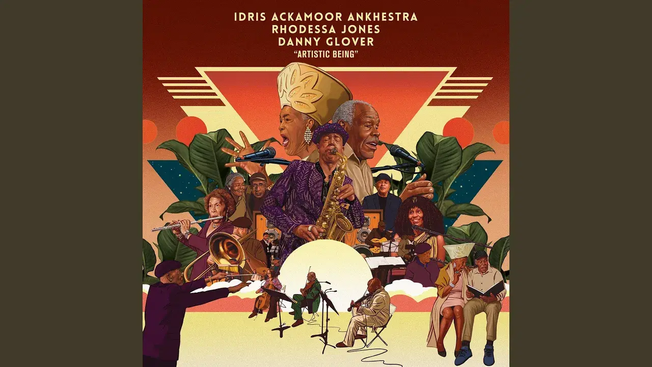 Artistic Being - Idris Ackamoor, Rhodessa Jones, Danny Glover