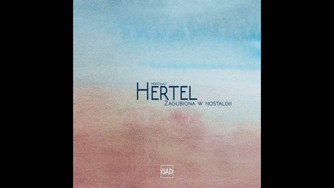  - Mikolaj Hertel