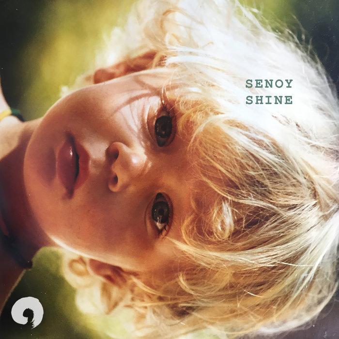 Shine - Senoy