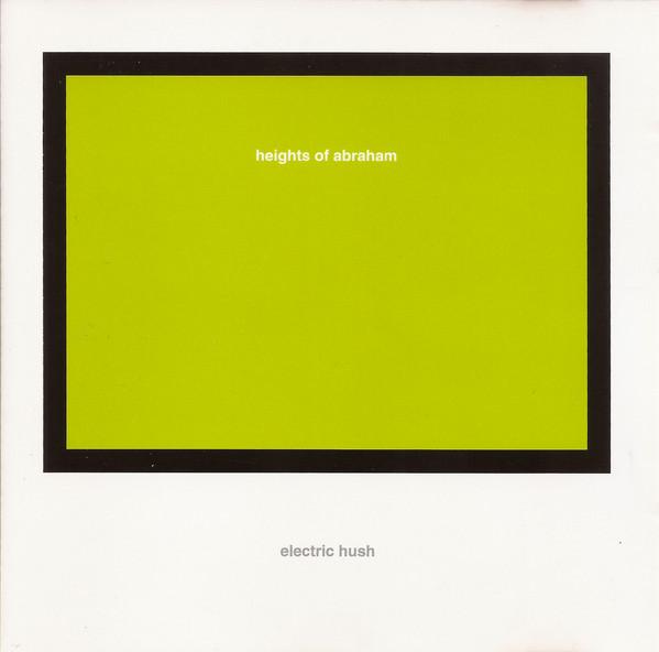 Electric Hush - Heights Of Abraham