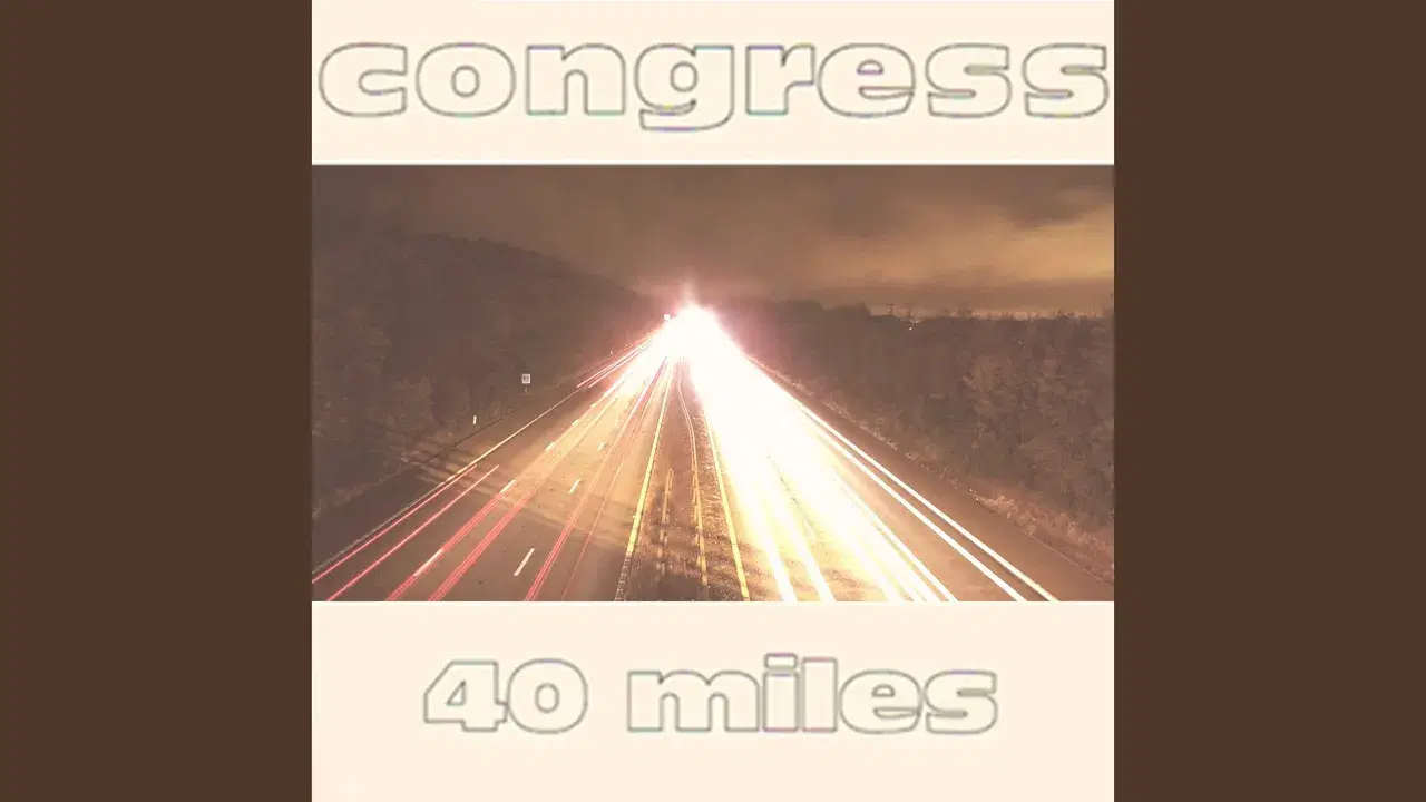 40 Miles - Congress