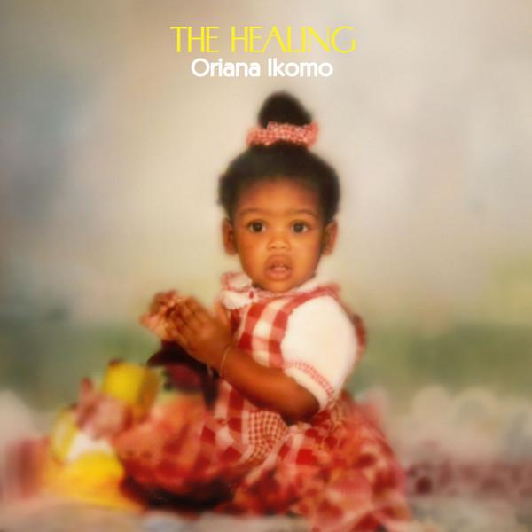 The Healing (SDBAN) - Oriana Ikomo