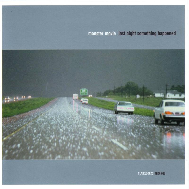 Last Night Something Happened - Monster Movie / Christian Savill of Slowdive / Sean Hewson of Sarah Records' Eternal