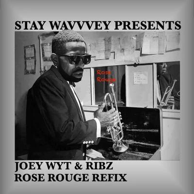 Rose Rouge (Refix) - Joey Wyt, Ribz