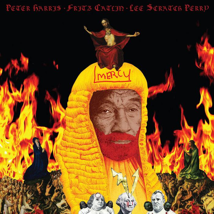 Mercy - Lee Scratch Perry, Peter Harris & Fritz Catlin