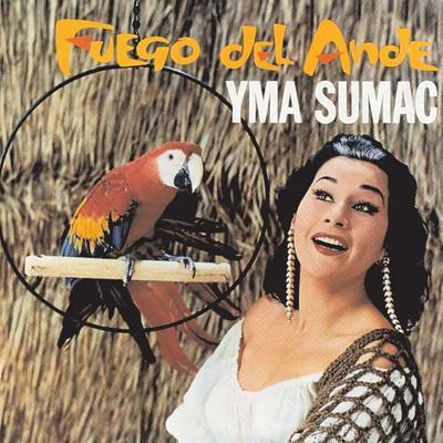 Fuego Del Ande - Yma Sumac