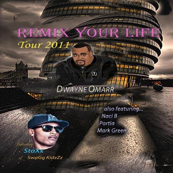 Remix Your Life Tour - Dwayne Omarr
