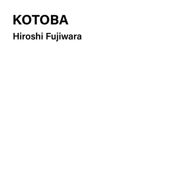 KOTOBA - Hiroshi Fujiwara