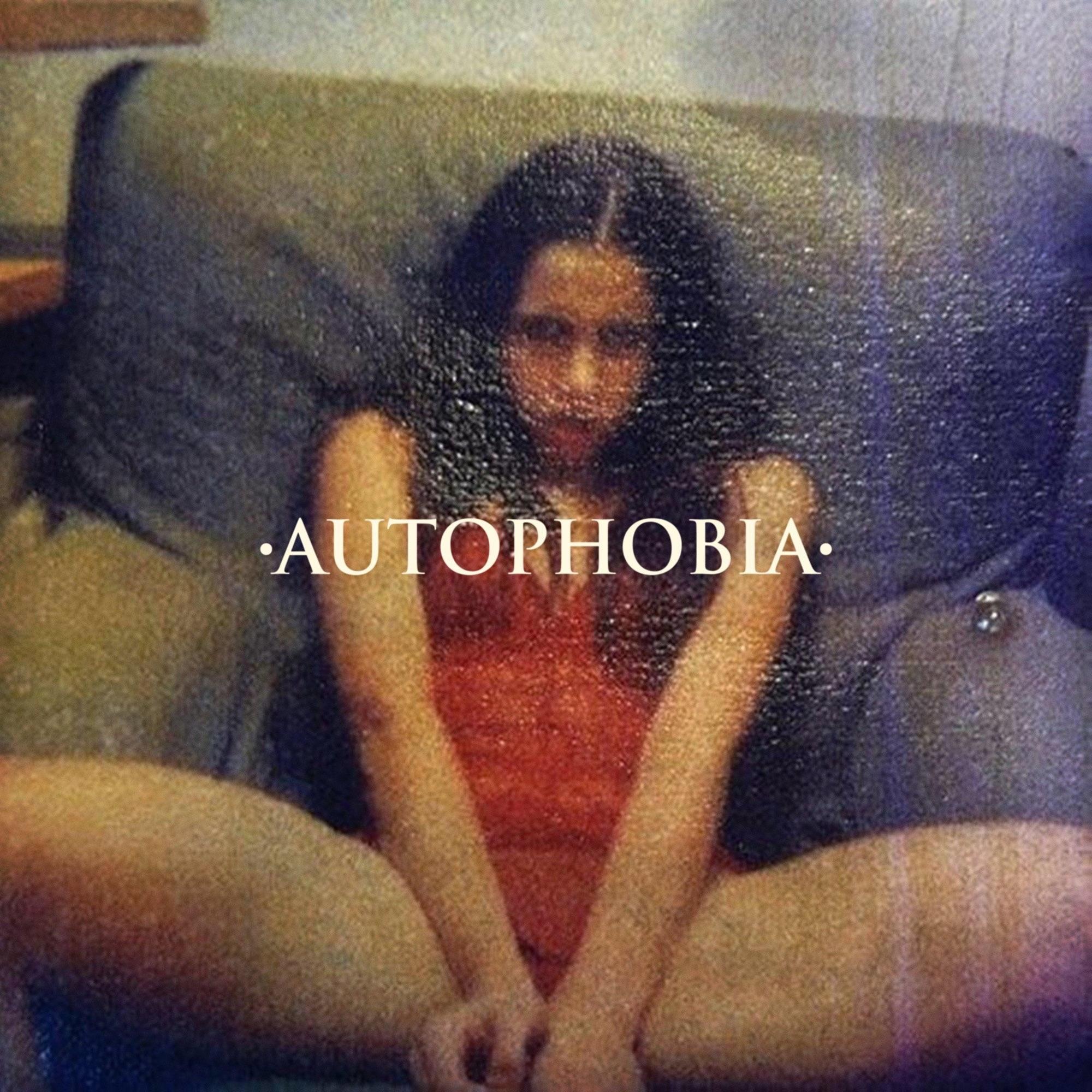 Autophobia  - Collins