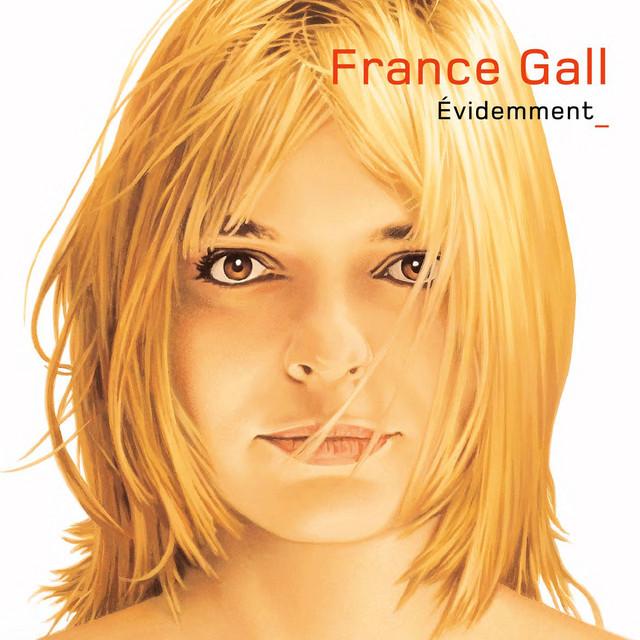 Évidemment (Version Deluxe) - France Gall
