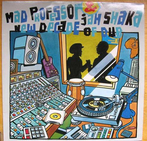  - Jah Shaka & Mad Professor